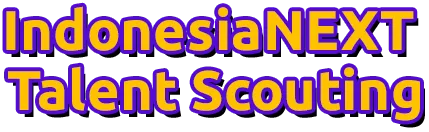 Talent Scouting - IndonesiaNEXT